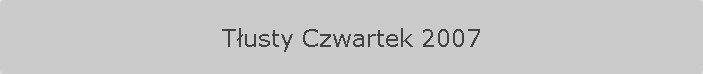 Tusty Czwartek 2007
